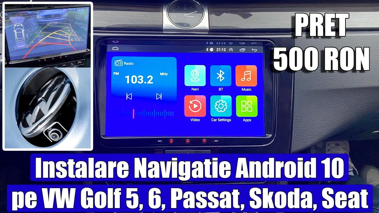 Cum instalezi Navigatie Android 10 pe VW Golf 5, Golf 6, Passat B6, B7, CC, Tiguan, Skoda, Seat Leon
