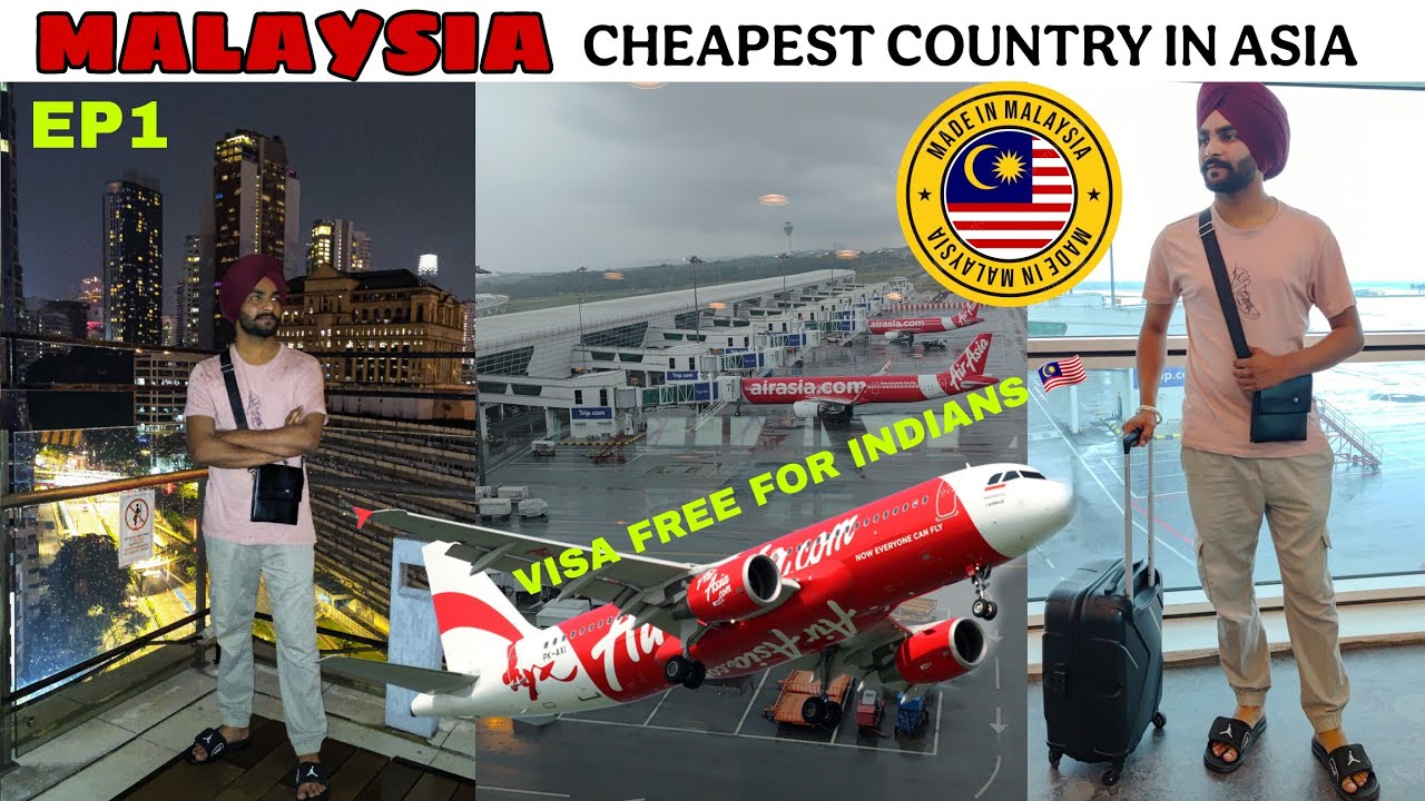 INDIA TO MALAYSIA 🇲🇾 CHEAPEST COUNTRY IN ASIA VISA FREE EP1