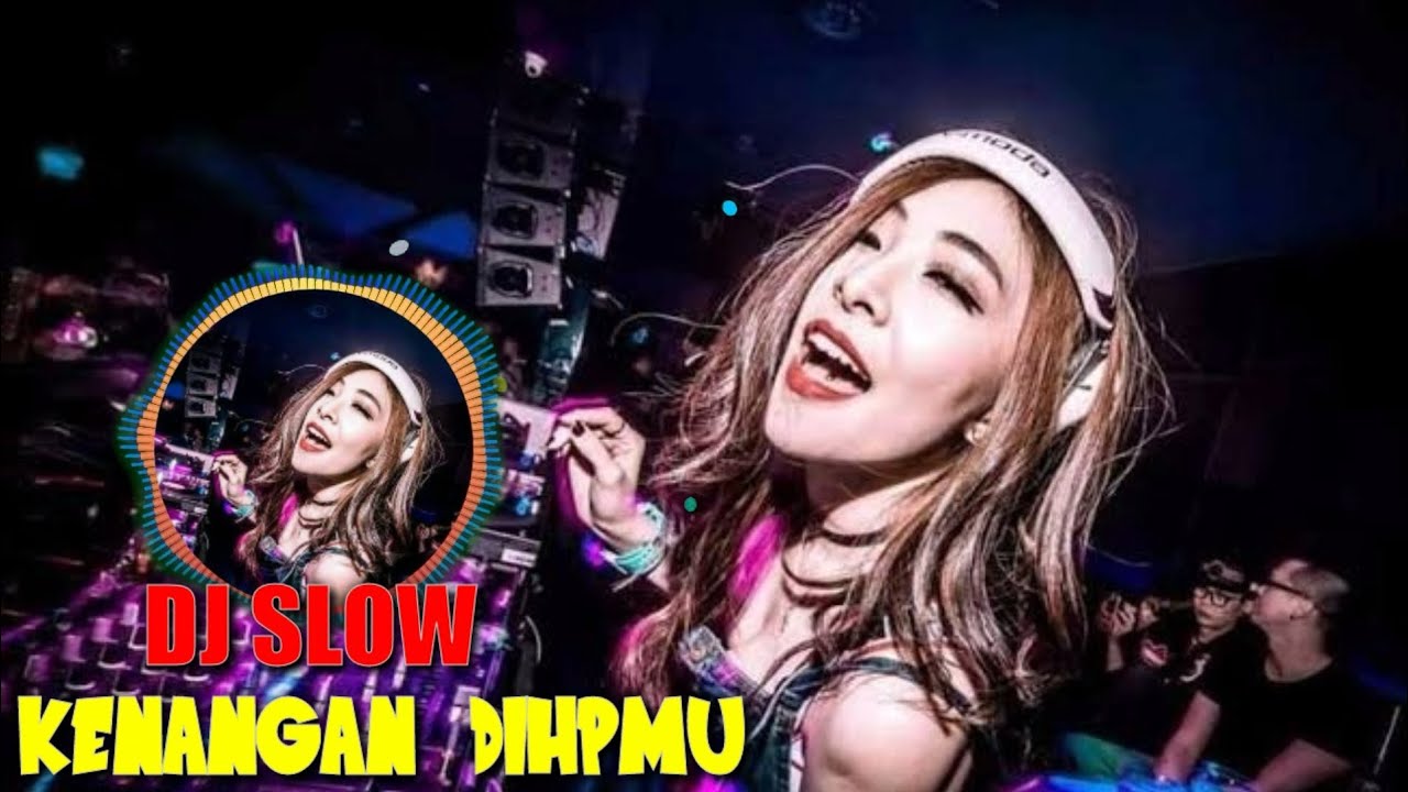 DJ KENANGAN DIHPMU VIRAL TIKTOK (BATOBATO) REMIX SLOW BASS