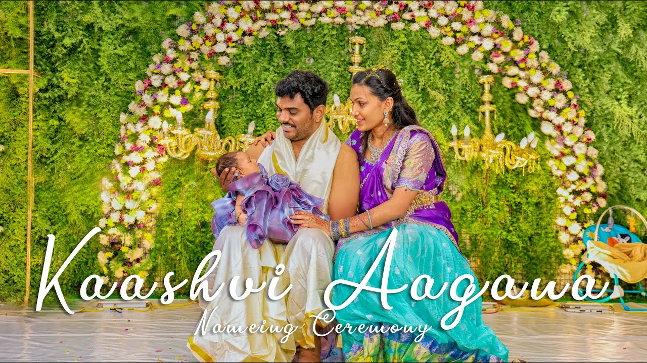 Kaashvi  Agana Nameing Ceremony.. 4k