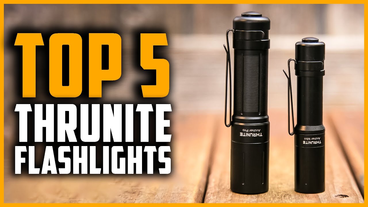 Best Thrunite Flashlights 2024 | Top 5 Best Thrunite Flashlights Reviews