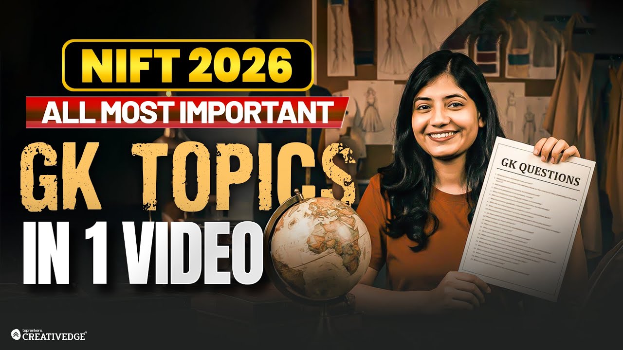 NIFT 2026 GK Preparation 🔥 | All Important GK Topics in One Video