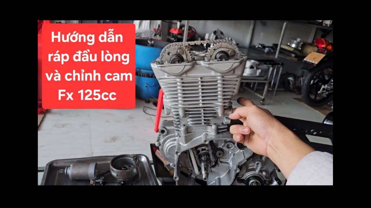 615/ Hướng dẫn ráp đầu lòng và chỉnh cam đôi Fx 125cc Suzuki/ Phố Cái Dầu AG