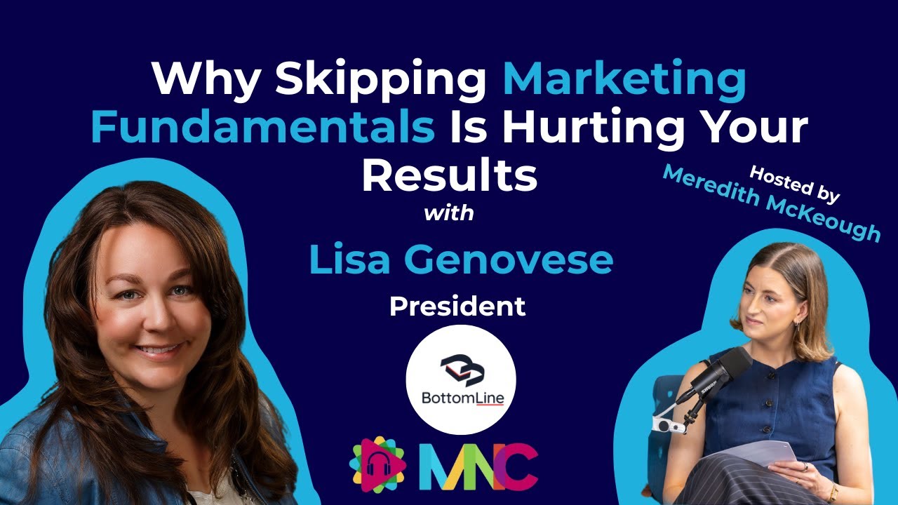 Why Skipping Marketing Fundamentals Is Hurting Your Results