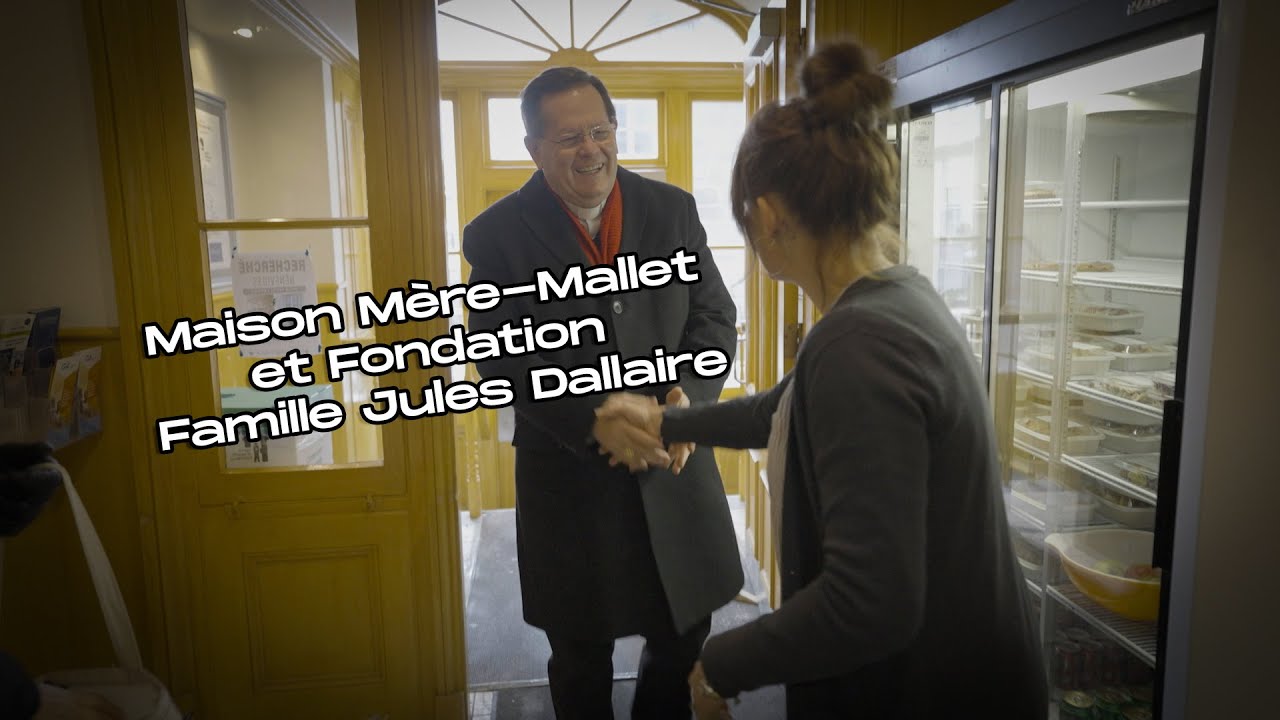 De la Maison Mère-Mallet à la Fondation Famille Jules Dallaire : une histoire de générosité