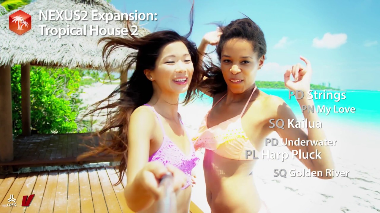 refx.com Nexus² - Tropical House 2 XP Demo