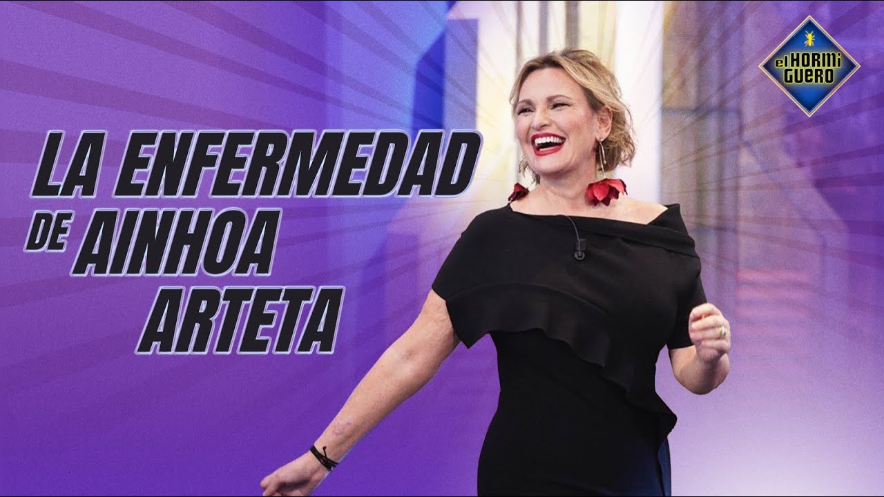 El sobrecogedor testimonio de Ainhoa Arteta tras superar su grave enfermedad - El Hormiguero