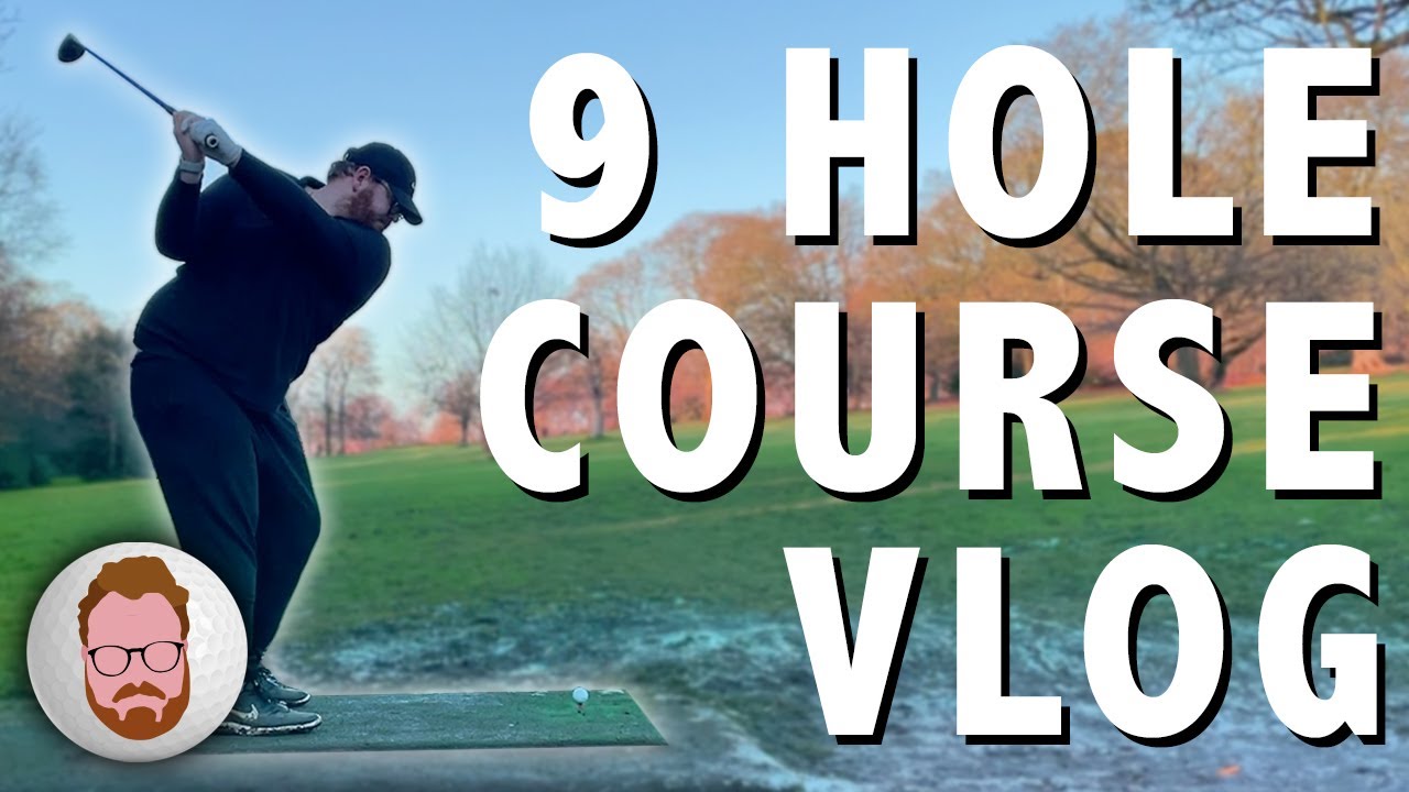 9 Hole Course Vlog | Home Course Diaries #0.5