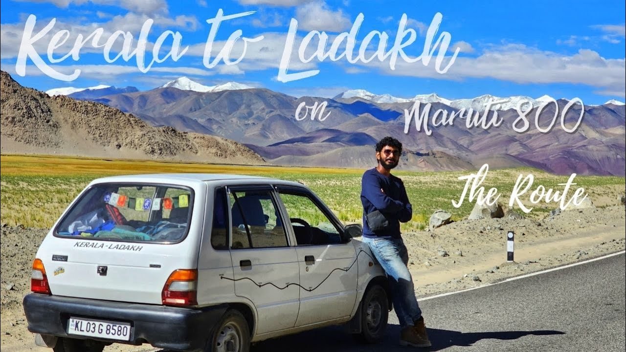 Route from Kerala to Ladakh | Maruti 800 | Malayalam