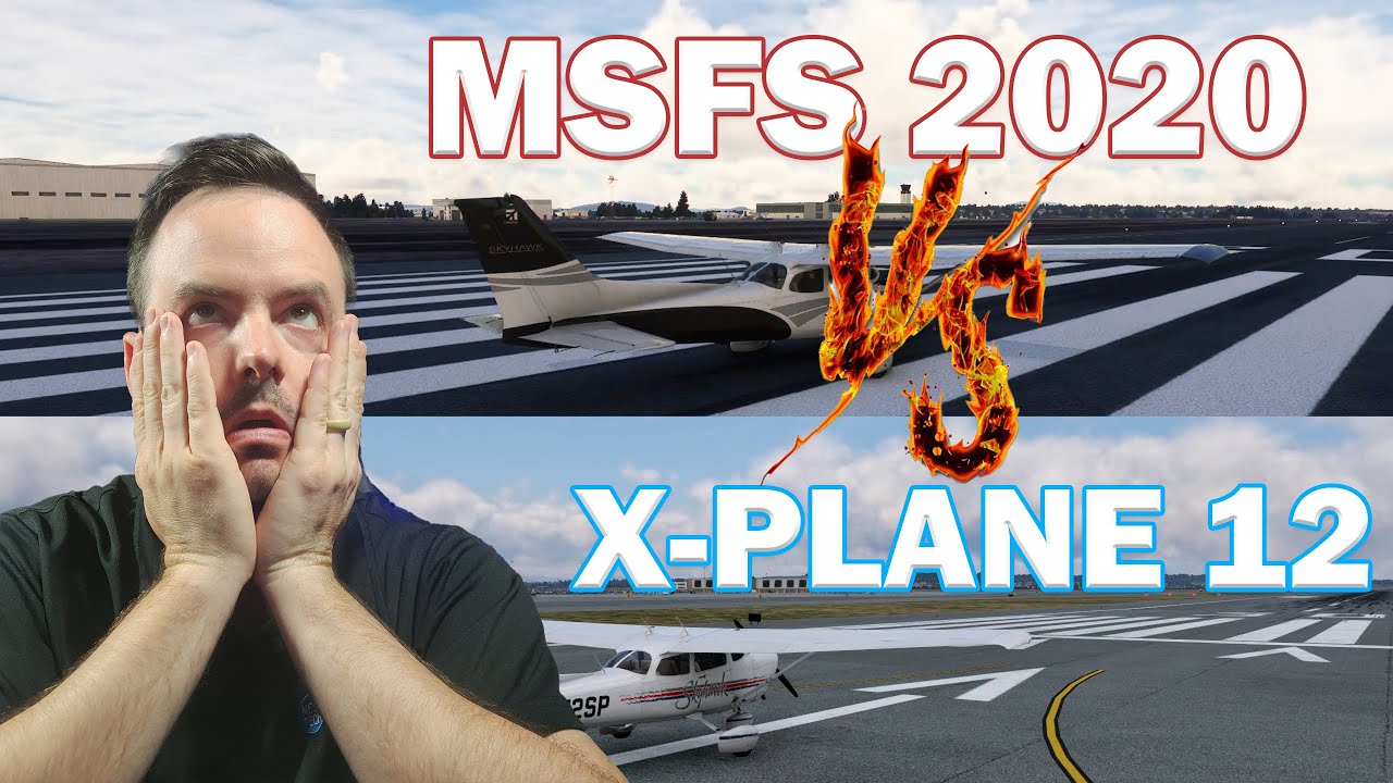 MSFS vs XP12.2: The DREADED Comparison