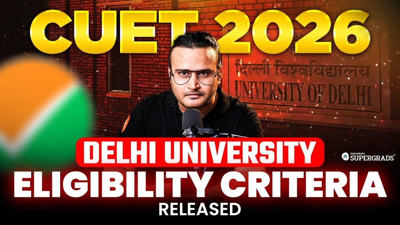 DU Admission 2026 After CUET: Latest Eligibility Criteria Released 🎓| Must Know Before Applying ⚠️
