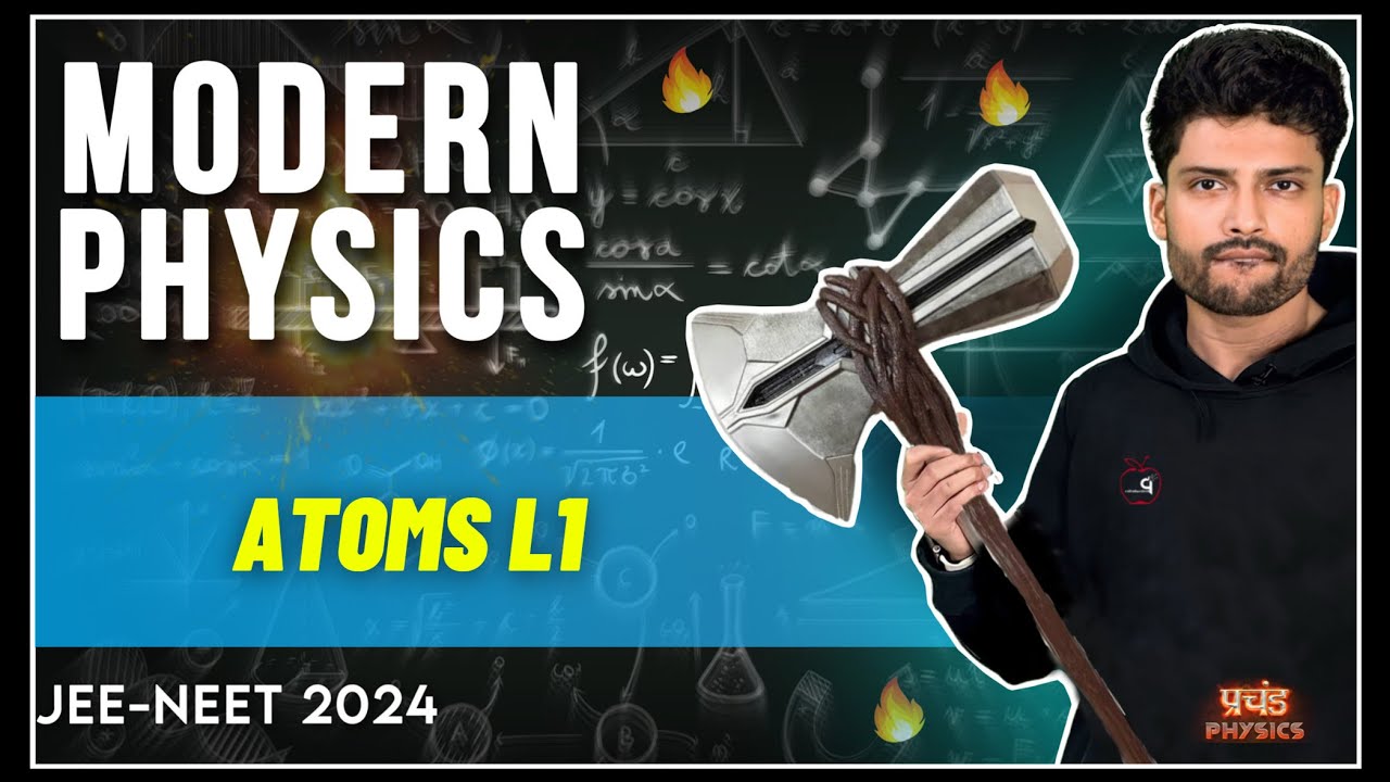 Modern Physics - ATOMS L1 🔥| NEET & JEE 2024 | PRACHAND PHYSICS Free Batch | Prateek Jain Sir