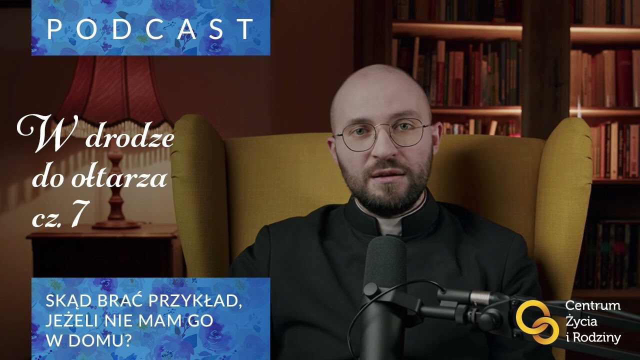 Podcast. Małżeństwo to bardzo trudna droga. 10 razy się zastanów! Ksiądz Michał Chaciński