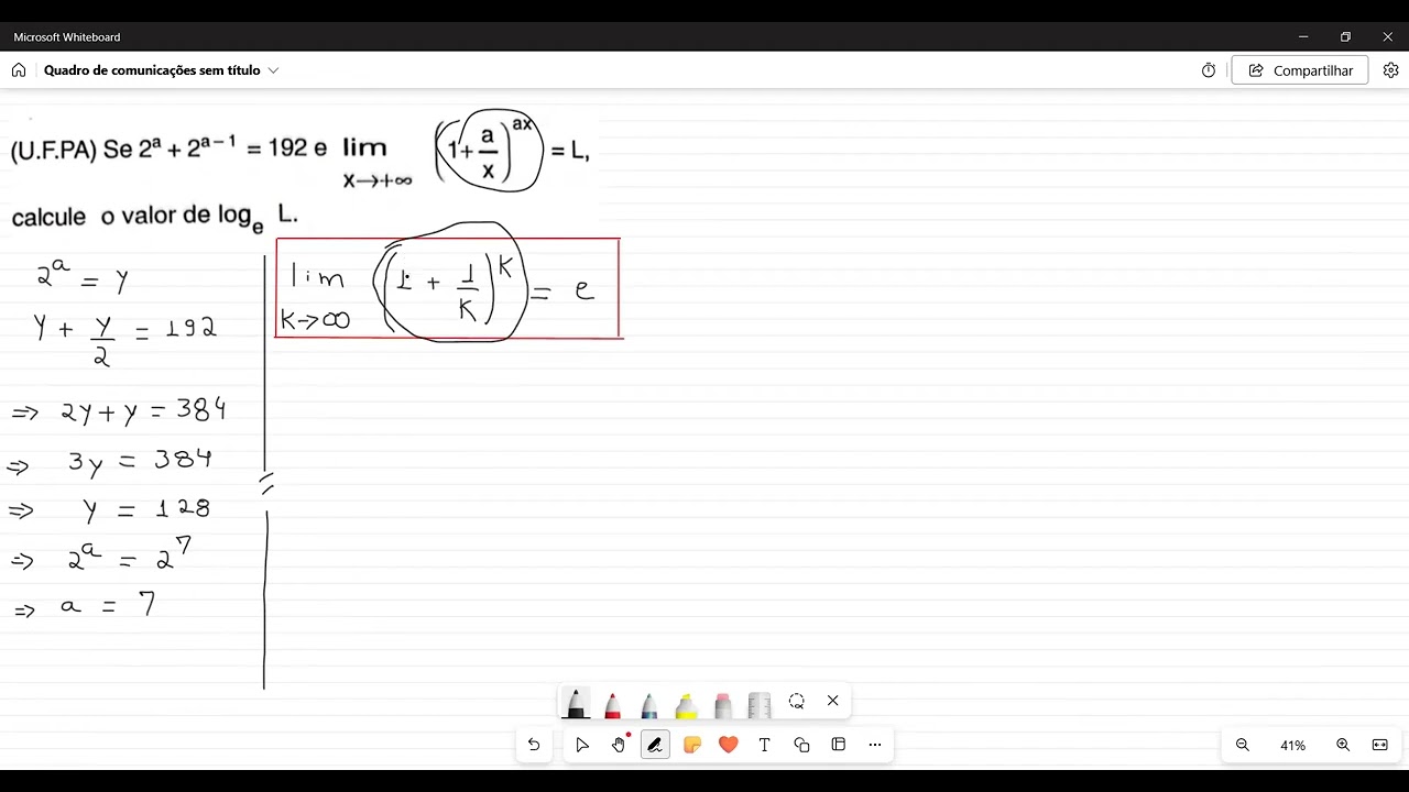 (U.F.PA) Se 2ᵃ + 2ᵃ – ¹ = 192 e lim x → +∞ (1 + a/x)ᵃˣ = L, calcule o valor de logₑ L.