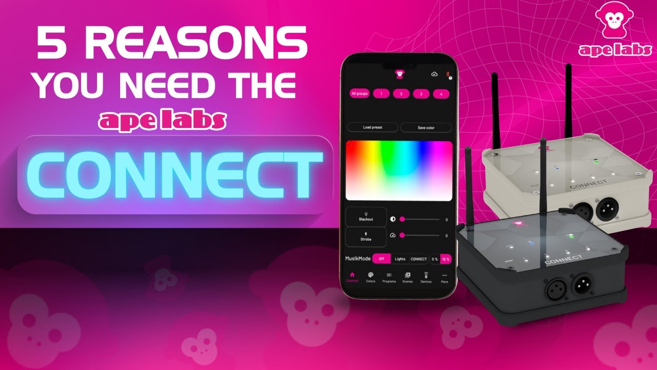 Optimize Your Event Lighting with Ape Labs CONNECT - 5 reasons why you need it