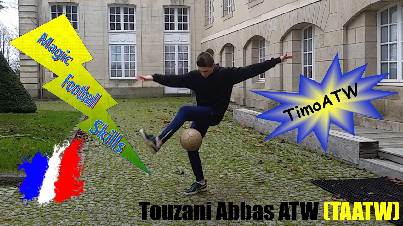 COMMENT FAIRE LE Timo ATW ou Touzani Abbas ATW ( TAATW ) / TUTO FREESTYLE FOOTBALL #14