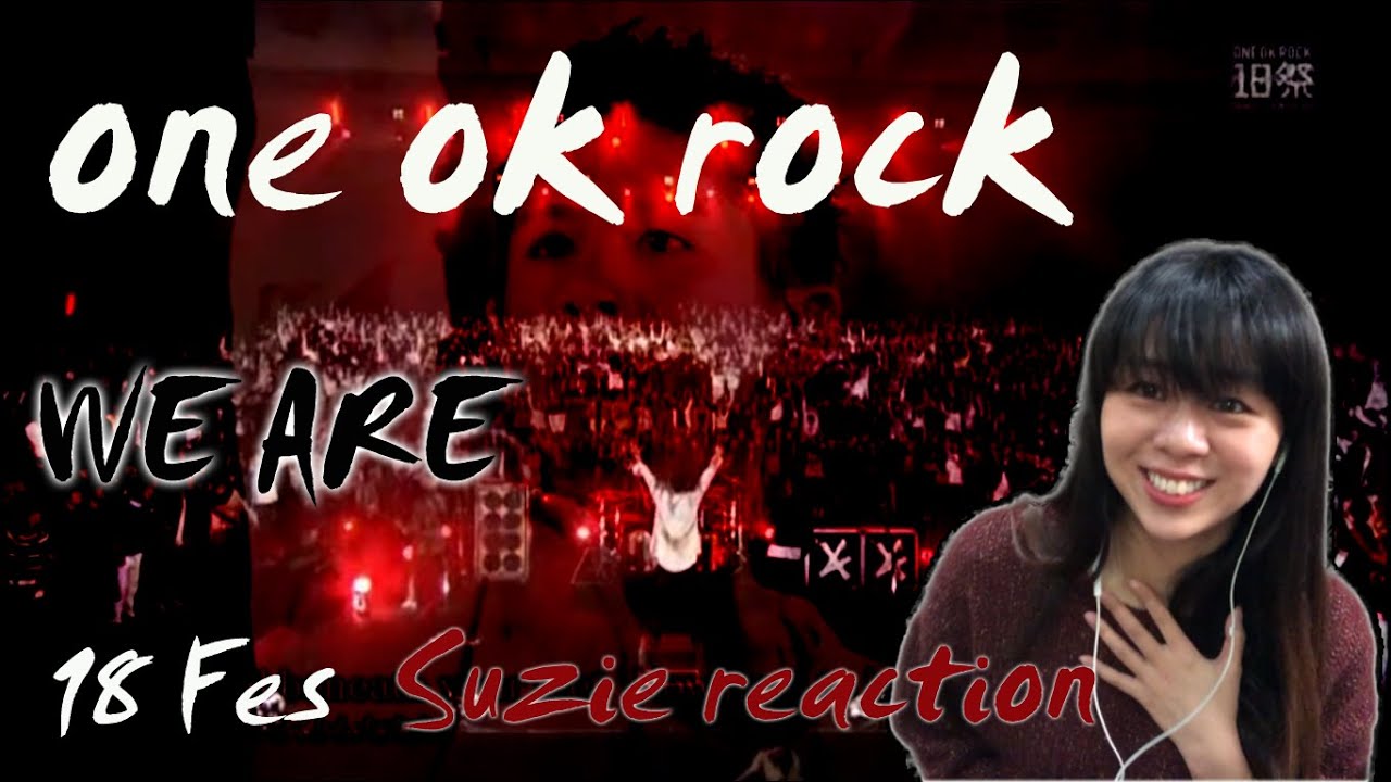 One Ok Rock- We are 18 Fes - Requested Reaction & Review (with Eng Sub.) | SuzieNice