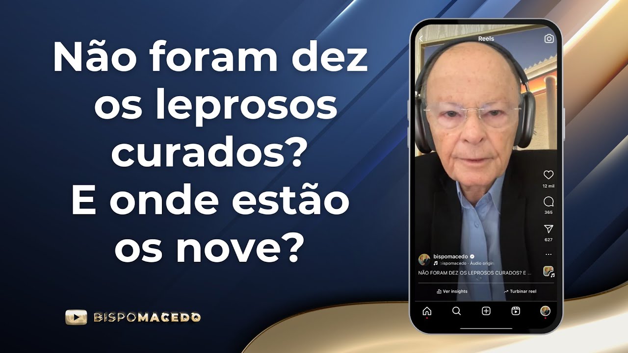 Não foram dez os leprosos curados? E onde estão os nove? - Meditação Matinal 07/11/24