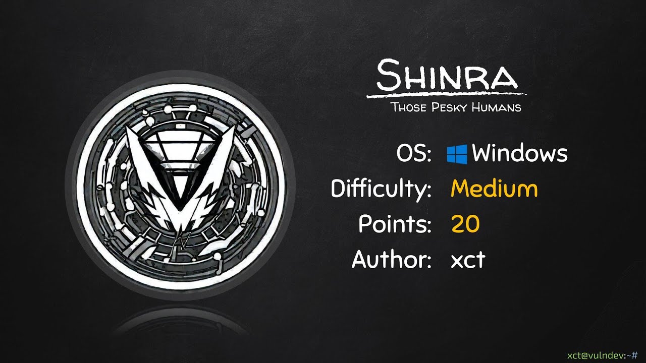 Vulnlab | Shinra: Those Pesky Humans! - Initial Payload Design, Host Enumeration & getting SYSTEM