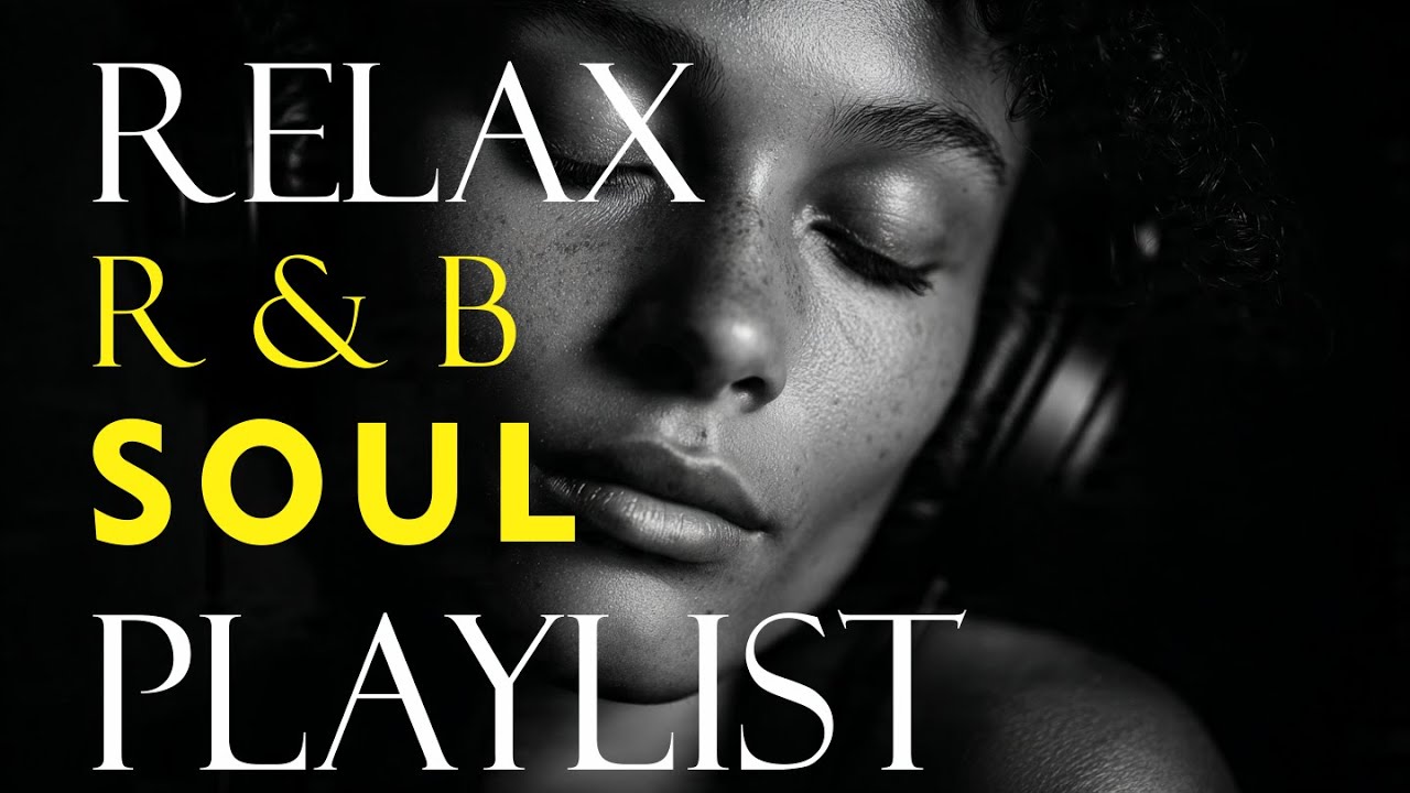 Relaxing R&B Soul Music – Timeless Smooth Soul for Peaceful Moments