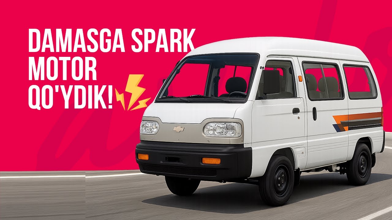 DAMASga Spark motor qo’ydik!