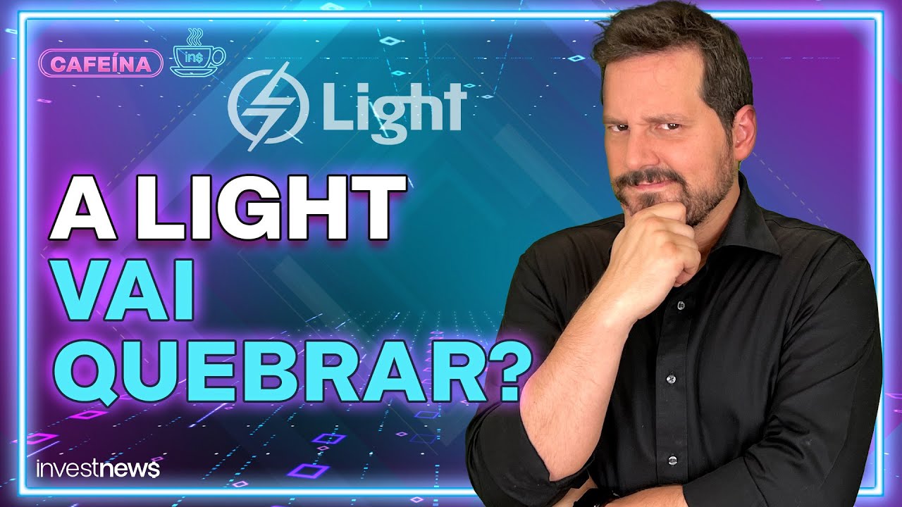 Crise da Light: como LIGT3 chegou à recuperação judicial?