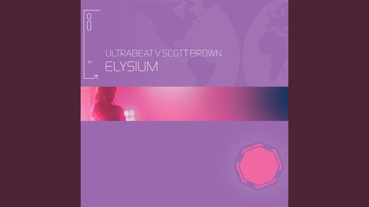 Elysium (I Go Crazy) (Ultrabeat Vs. Scott Brown / Extended Mix)