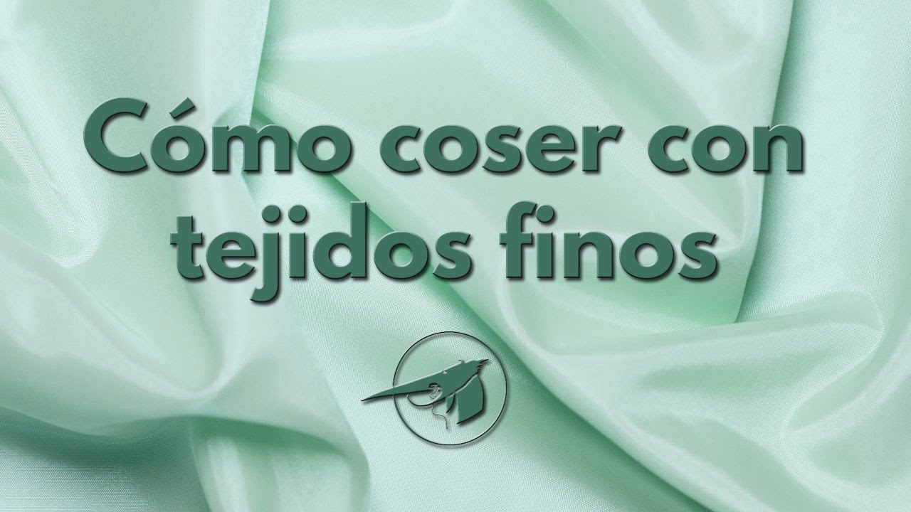 Trucos para coser con tejidos muy finos