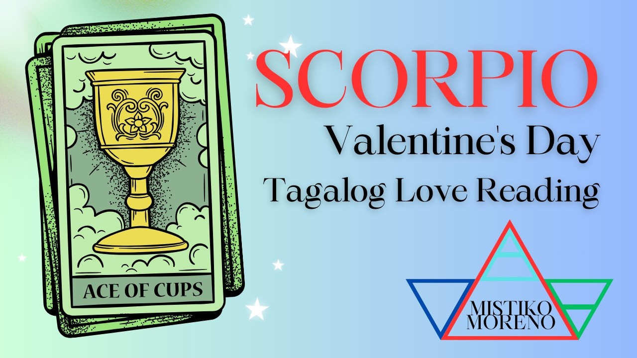 ❤️ SCORPIO ❤️ V-Day Special: Sobrang Excited Siyang Makapiling Ka✨