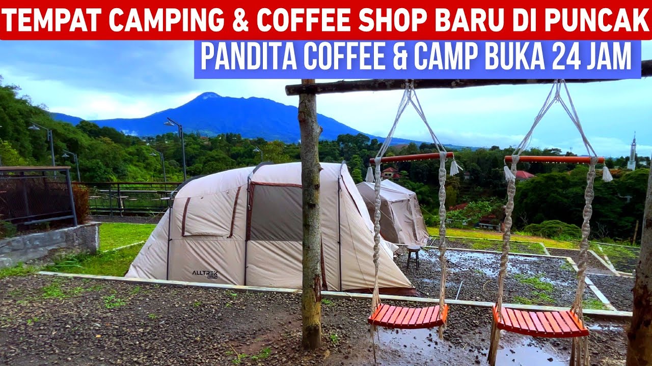 BARU LAGI DI PUNCAK BOGOR‼️TEMPAT CAMPING DAN COFFEE SHOP VIEW DUA GUNUNG| PANDITA COFFEE & CAMP‼️