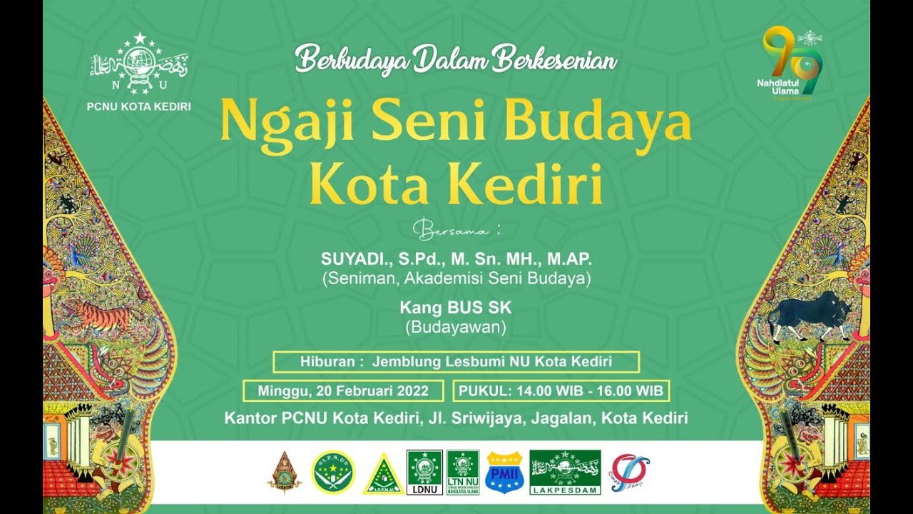 Ngaji Seni Budaya Kota Kediri bersama Suyadi, S.Pd., M.Sn., MH., M.AP.  dan  Kang Bus SK