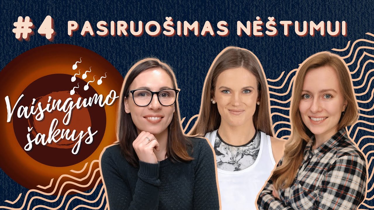 Kaip pasiruošti nėštumui? | Vaisingumo Šaknys #4