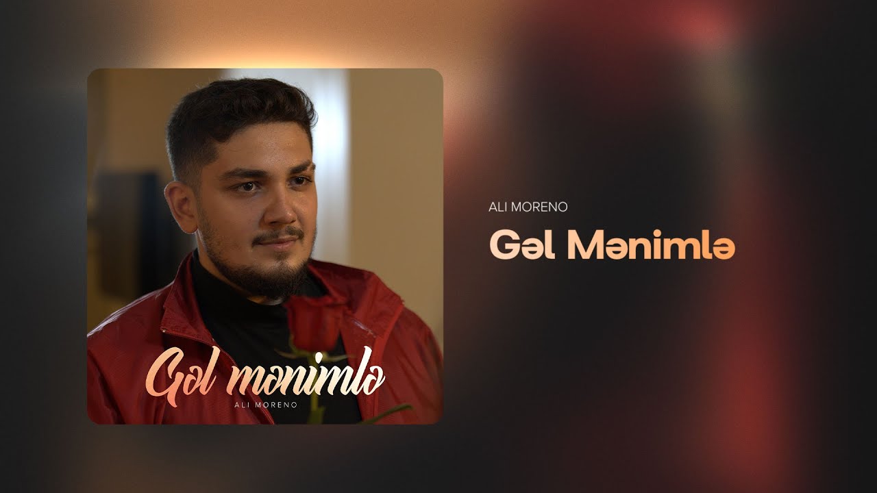 Ali Moreno — Gəl Mənimlə (Rəsmi Audio)