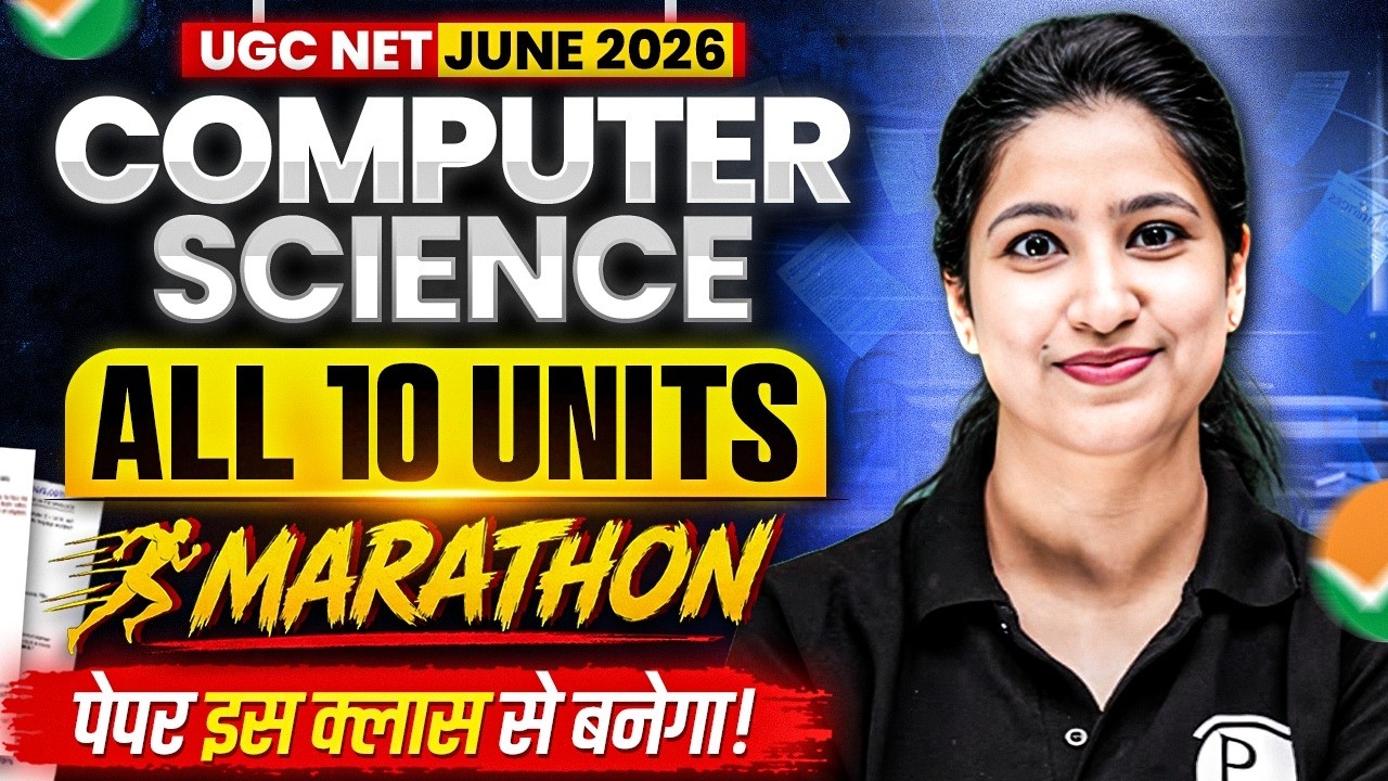 UGC NET Computer Science Paper 2 | UGC NET Computer Science All 10 Units Complete PYQs Marathon