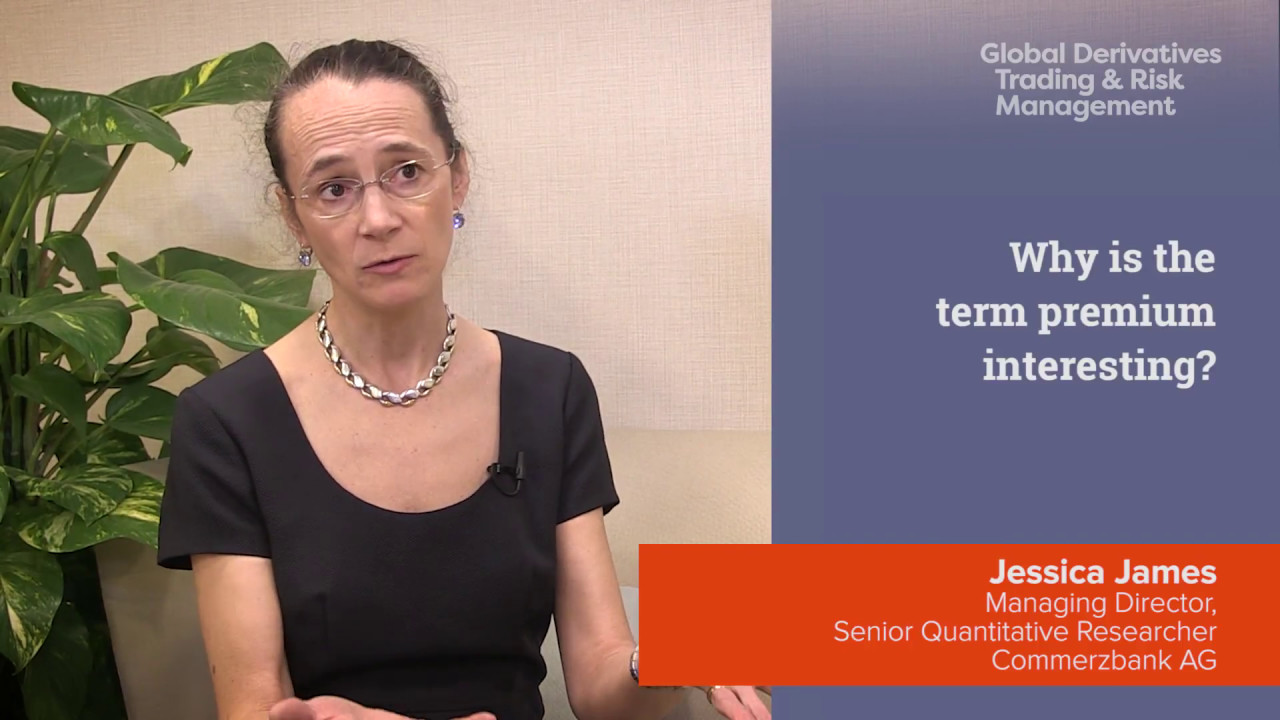 Why is the term premium interesting? Jessica James from Commerzbank AG answers