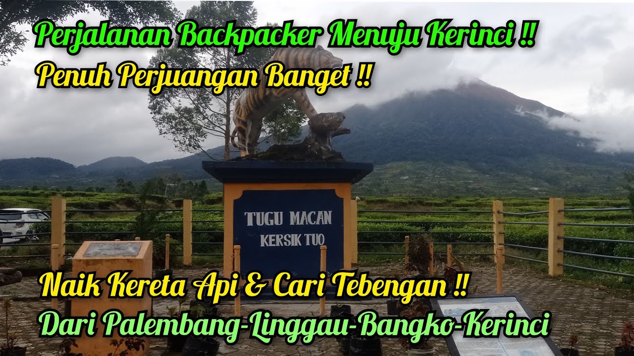 PERJALANAN BACKPACKER DARI PALEMBANG KE BC GUNUNG KERINCI ! NAIK KERETA API & LANJUT NEBENG NEBENG !