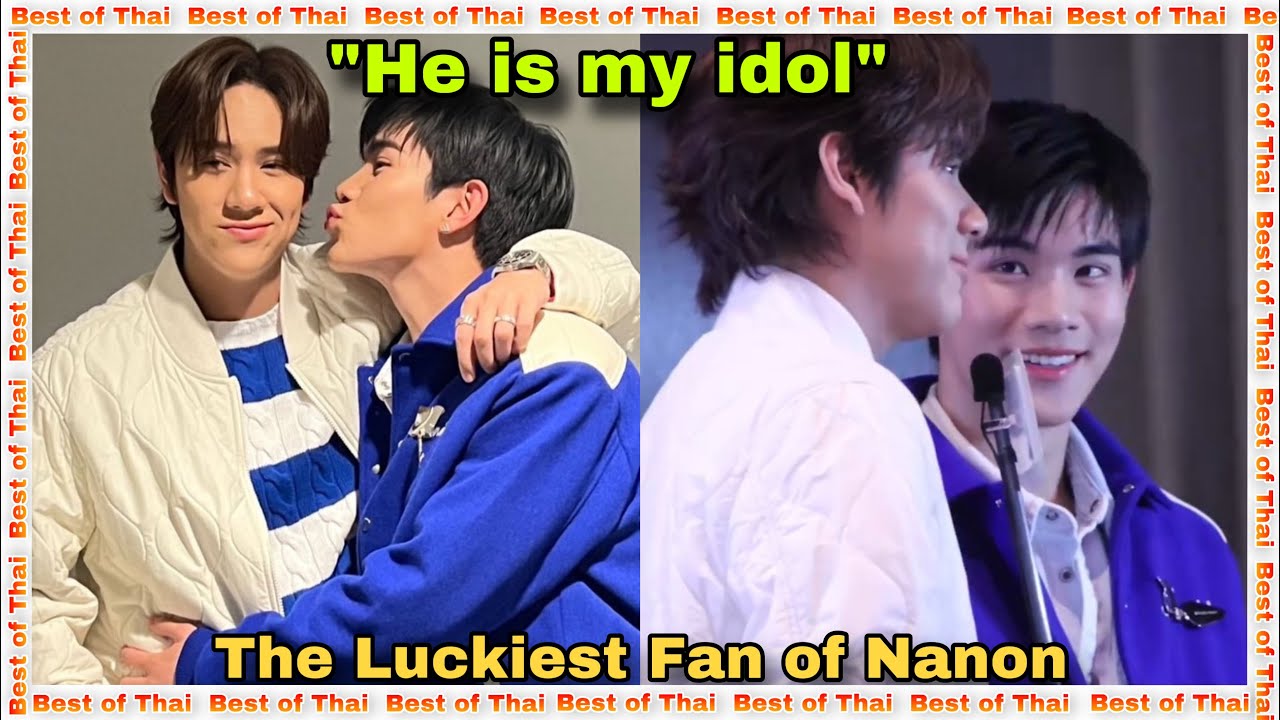 Nanon is Fourth’s ULTIMATE IDOL and Finally Got an Event TOGETHER (Just The TWO OF THEM)
