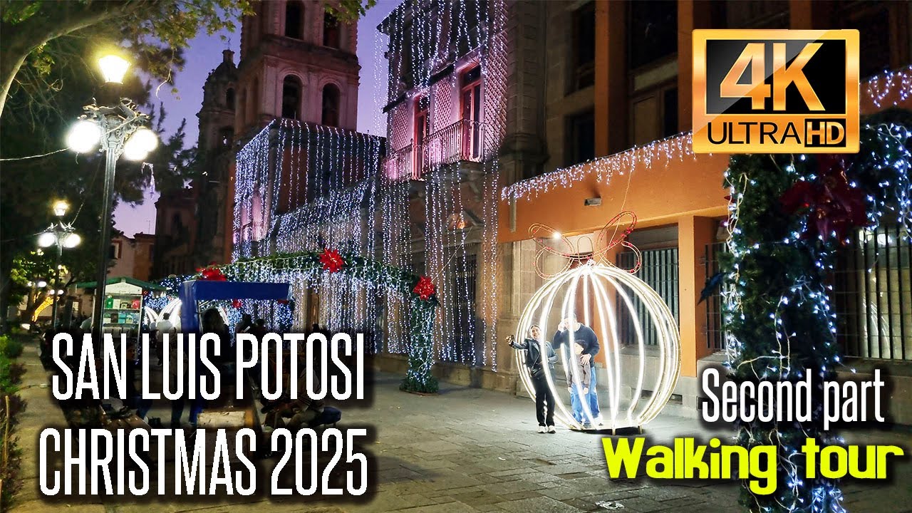 San Luis Potosi Holiday Lights Tour | 4K Mexico Tour