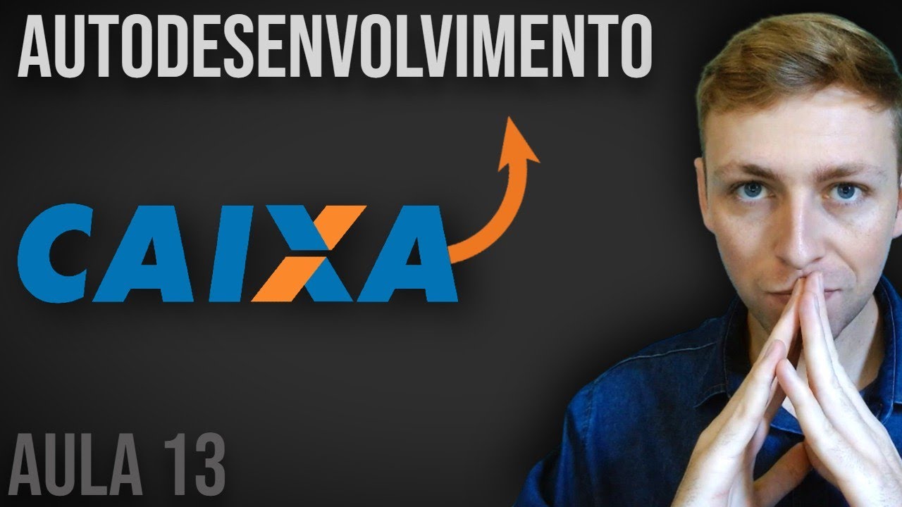 Aula 13 - Autodesenvolvimento - Curso Caixa Econômica (CEF)