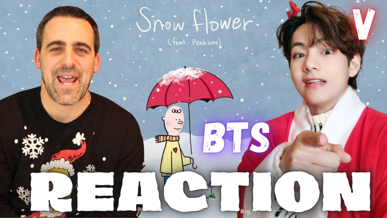 4: BTS (방탄소년단) Snow Flower (feat. Peakboy) by V | REACTION