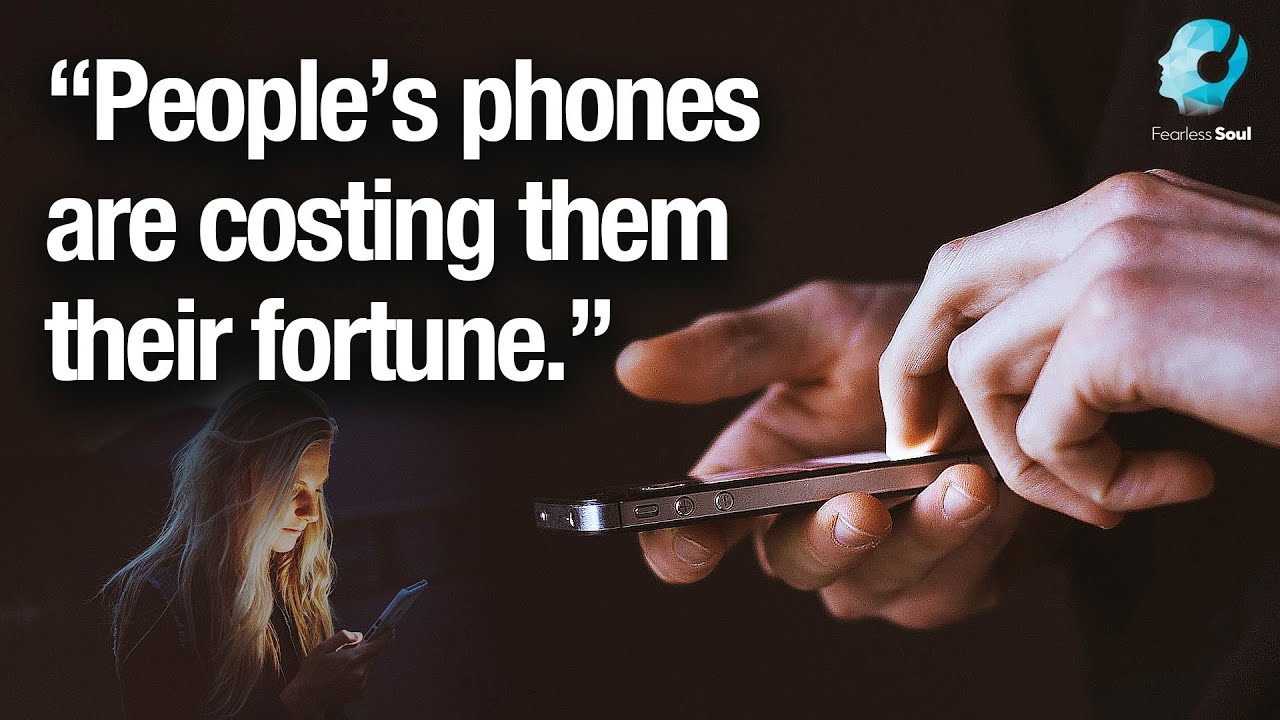 Your Phone Is Costing You Your Fortune! (MUST LISTEN)