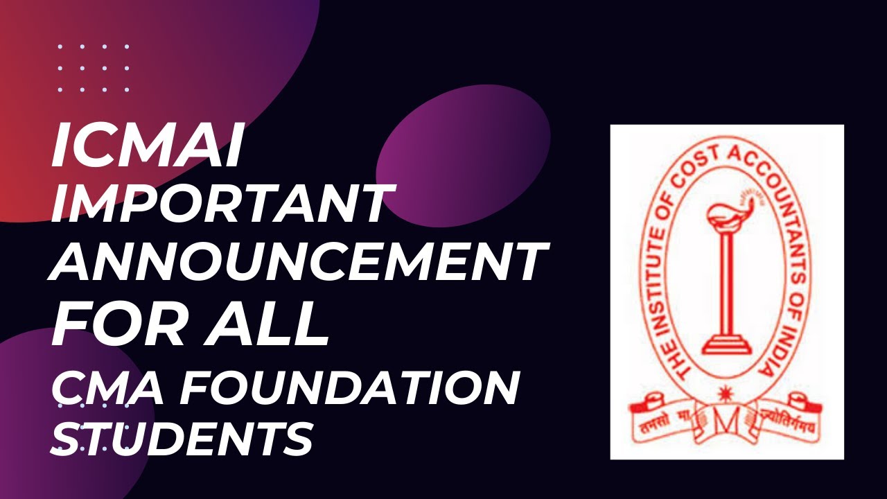 icmai important announcement  for all cma foundation students for june 2024 exam
