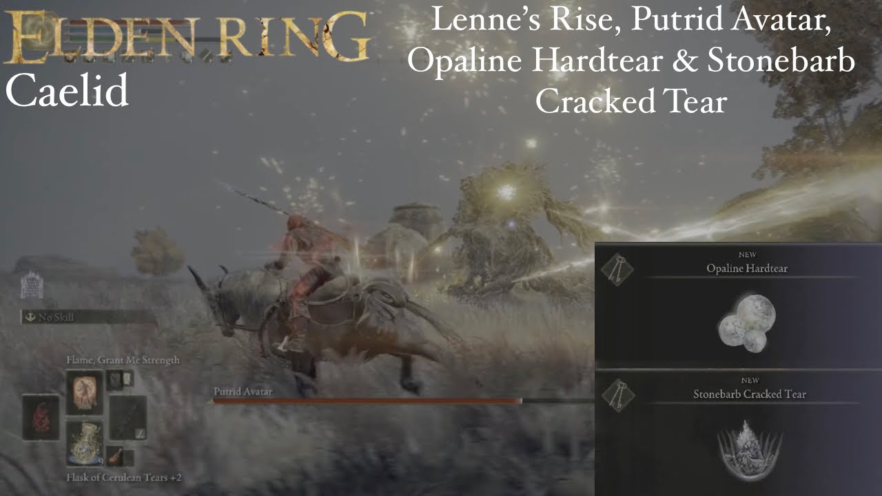 Elden Ring- Caelid- Lenne&rsquo;s Rise, Putrid Avatar, Opaline Hardtear & Stonebarb Cracked Tear