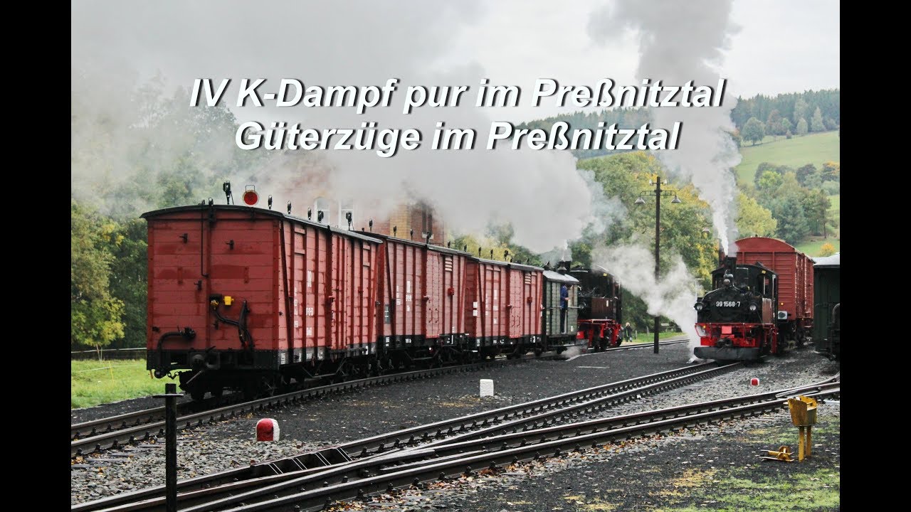 IV K-Dampf pur im Preßnitztal Güterzüge im Preßnitztal