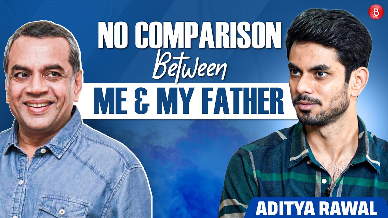 Aditya Rawal Gets Honest: Being Paresh Rawal’s Son, Anil Kapoor’s Subedaar & Bhumi Pednekar