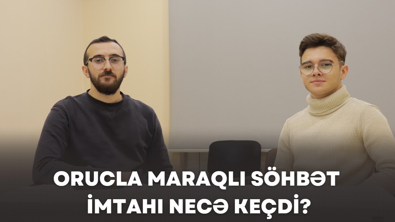 ✅️❗️🔺️Orucun imtahan təəssüratları Maraqlı söhbətimiz