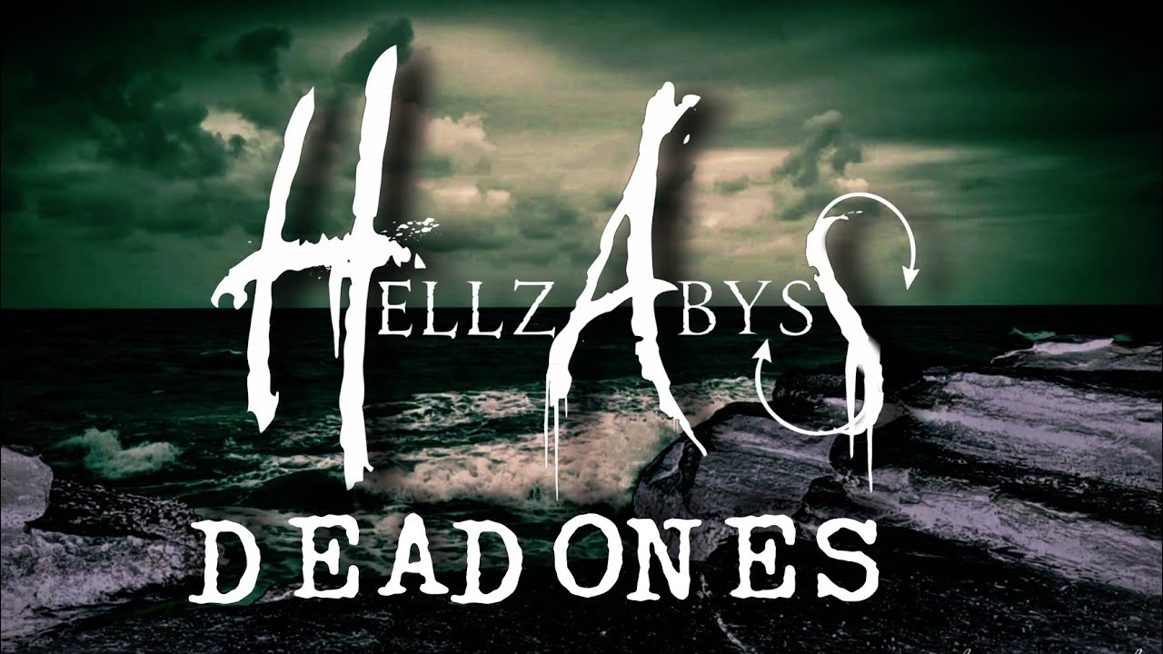 Hellz Abyss - Dead ones