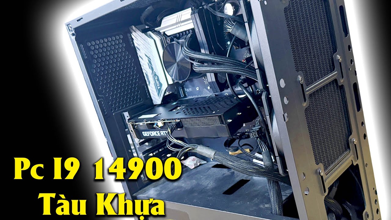 Dàn Pc I9 14900 Giá 11 Củ Ảo Vãi Chưởng