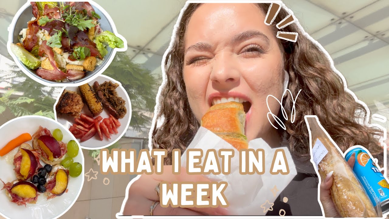 REALISTIC WHAT I EAT IN A WEEK