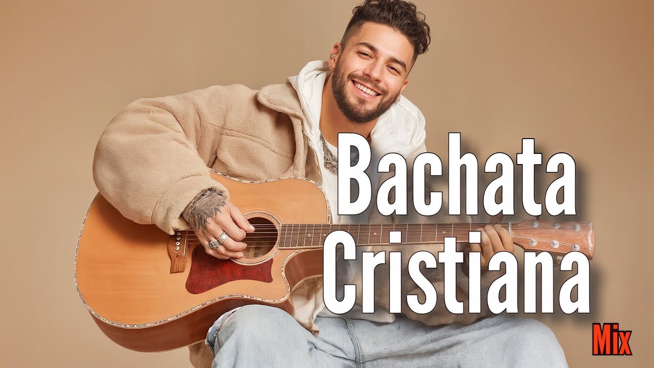 Bachata Cristiana 2025 Mix